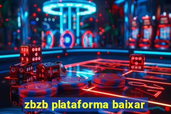 zbzb plataforma baixar